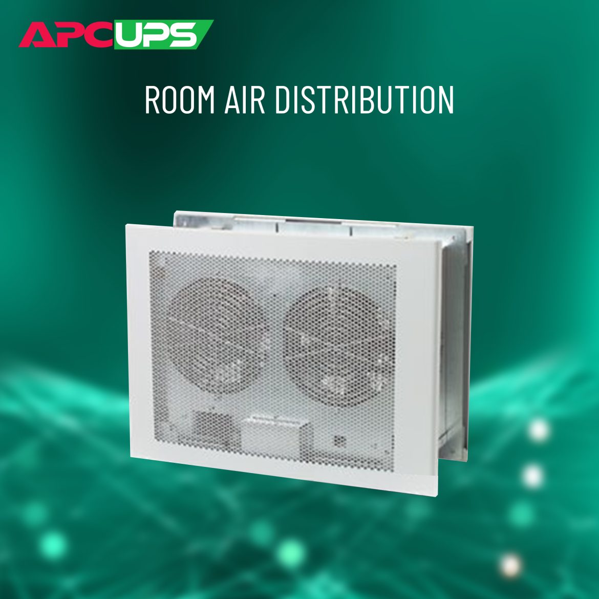 Room Air Distribution - APC UPS
