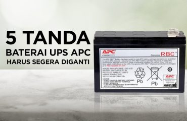 5 Tanda Baterai UPS APC Harus Segera Diganti 5 Tanda Baterai UPS APC Harus Segera Diganti